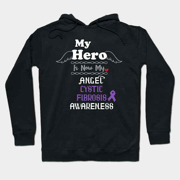 My Hero Is Now My Angel Cystic Fibrosis Awareness Hoodie by Hiyokay